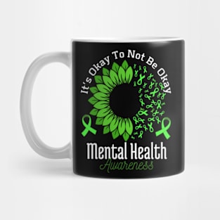 It’s-Okay-To-Not-Be-Okay-Mental-Health-Awareness Mug